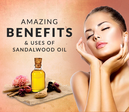 Sandalwood Oil: The Miraculous Healer and Glow Giver of Nature